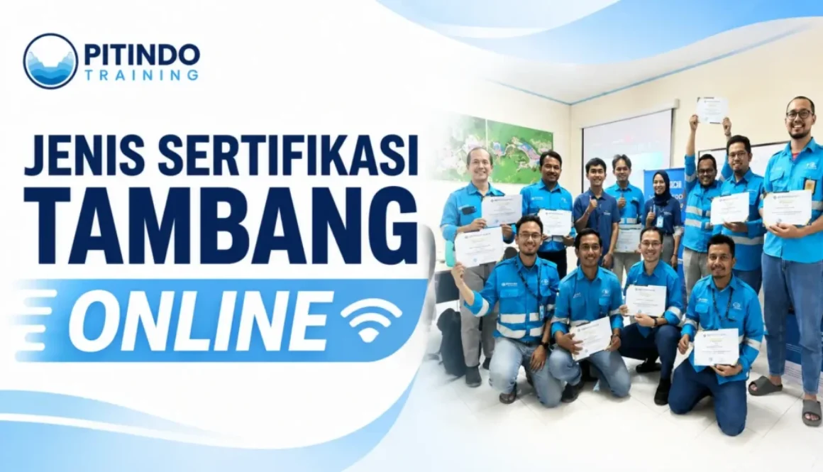 Berbagai Jenis Sertifikasi Tambang Online yang Bisa Anda Ikuti di Pitindo Training