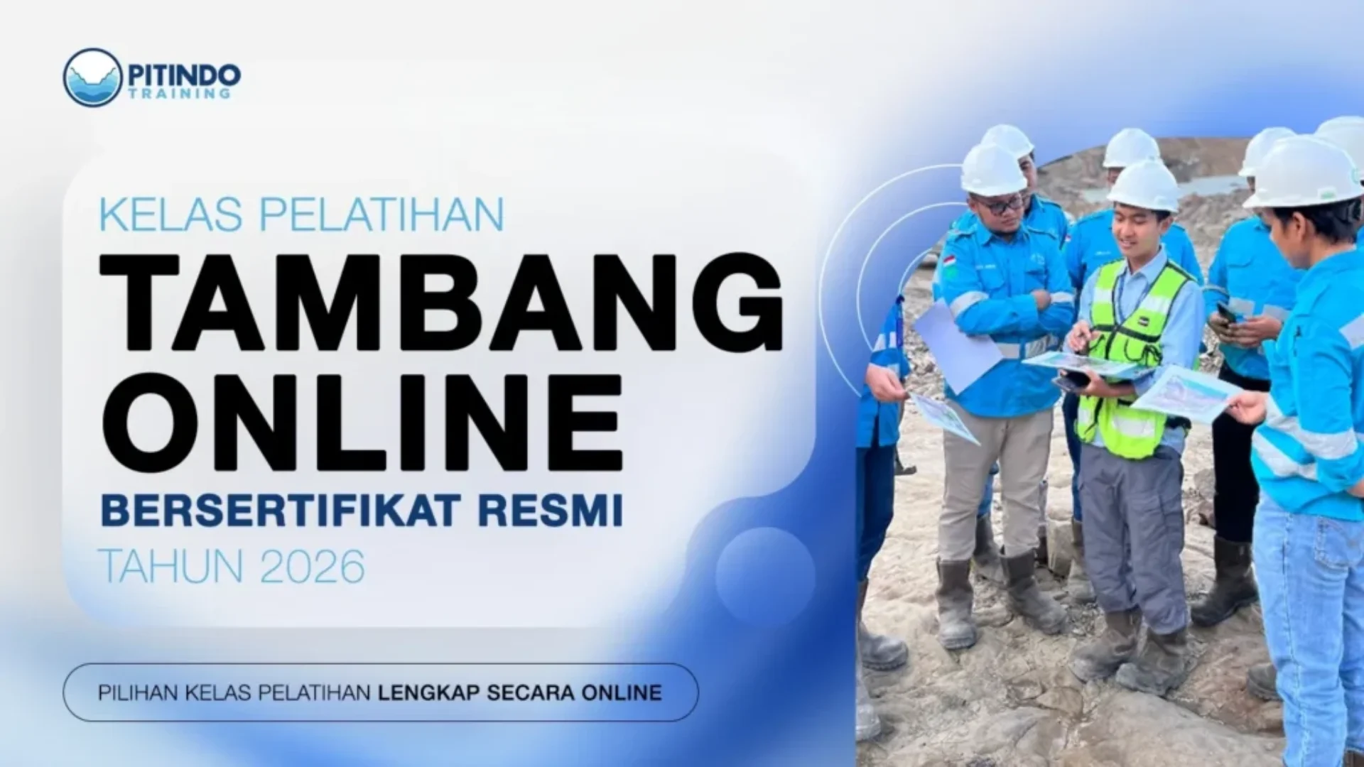 Kelas Pelatihan Tambang Online Bersertifikat Resmi Tahun 2026
