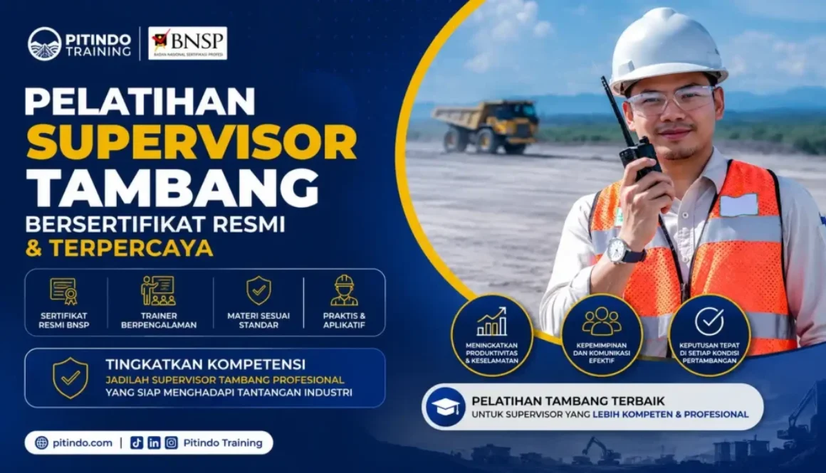 Pelatihan Supervisor Tambang Bersertifikat Resmi di Pitindo Training