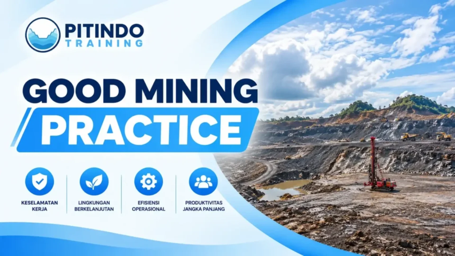 Good Mining Practice Pengertian, Aspek, dan Penerapannya dalam Pertambangan