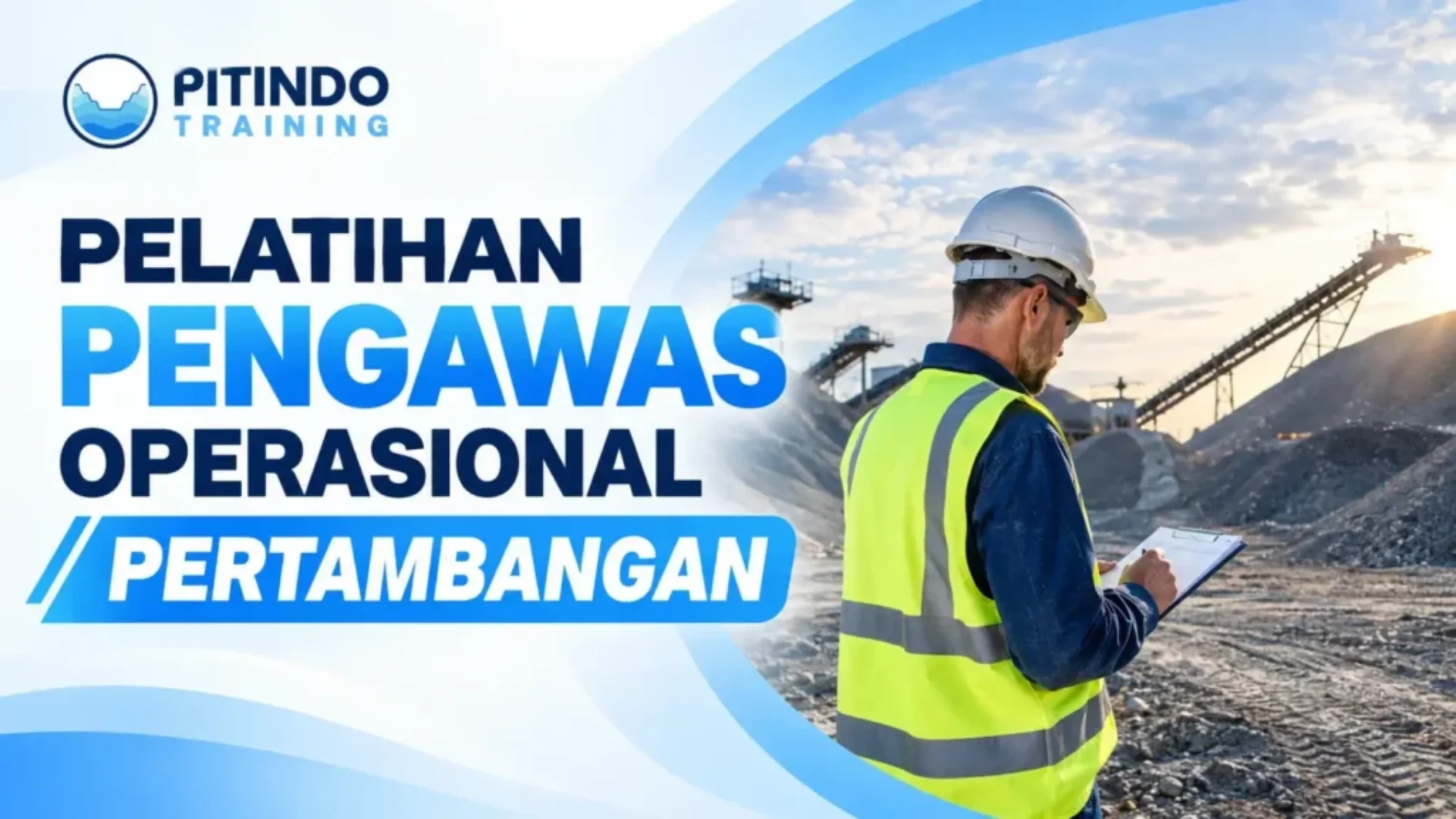 Pelatihan Pengawas Operasional Pertambangan Pitindo Training