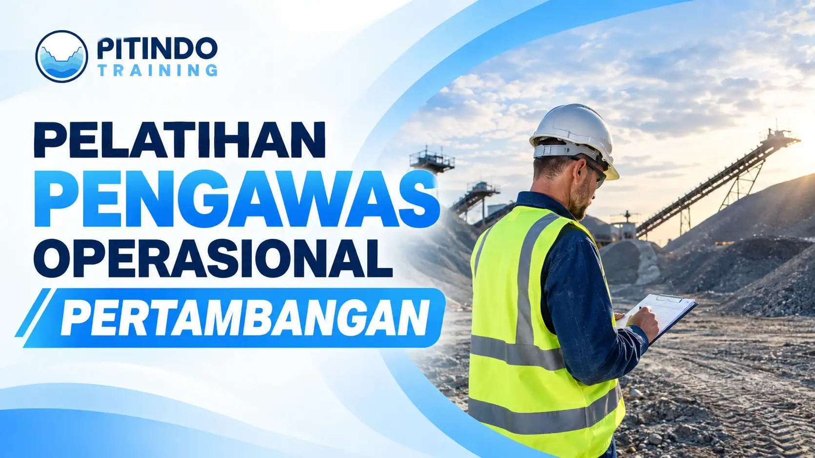 Pelatihan Pengawas Operasional Pertambangan Pitindo Training
