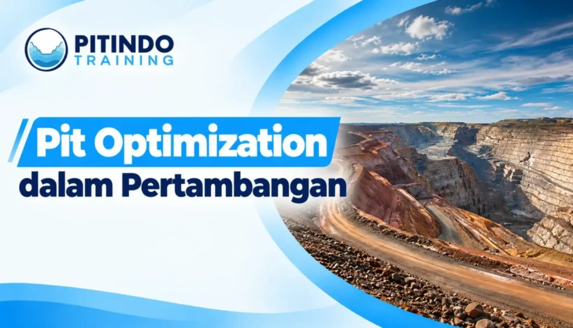 Pit Optimization dalam Pertambangan Pengertian, Tujuan, dan Proses