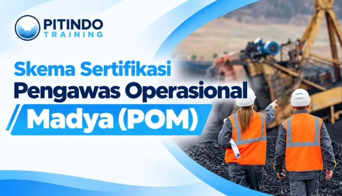 Skema Sertifikasi Pengawas Operasional Madya (POM)