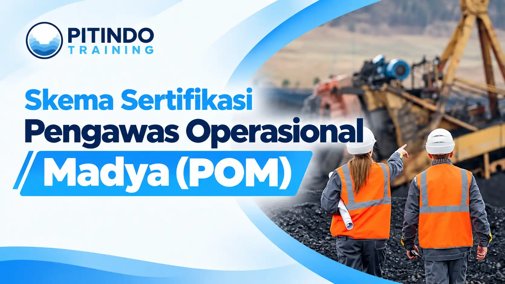 Skema Sertifikasi Pengawas Operasional Madya (POM)