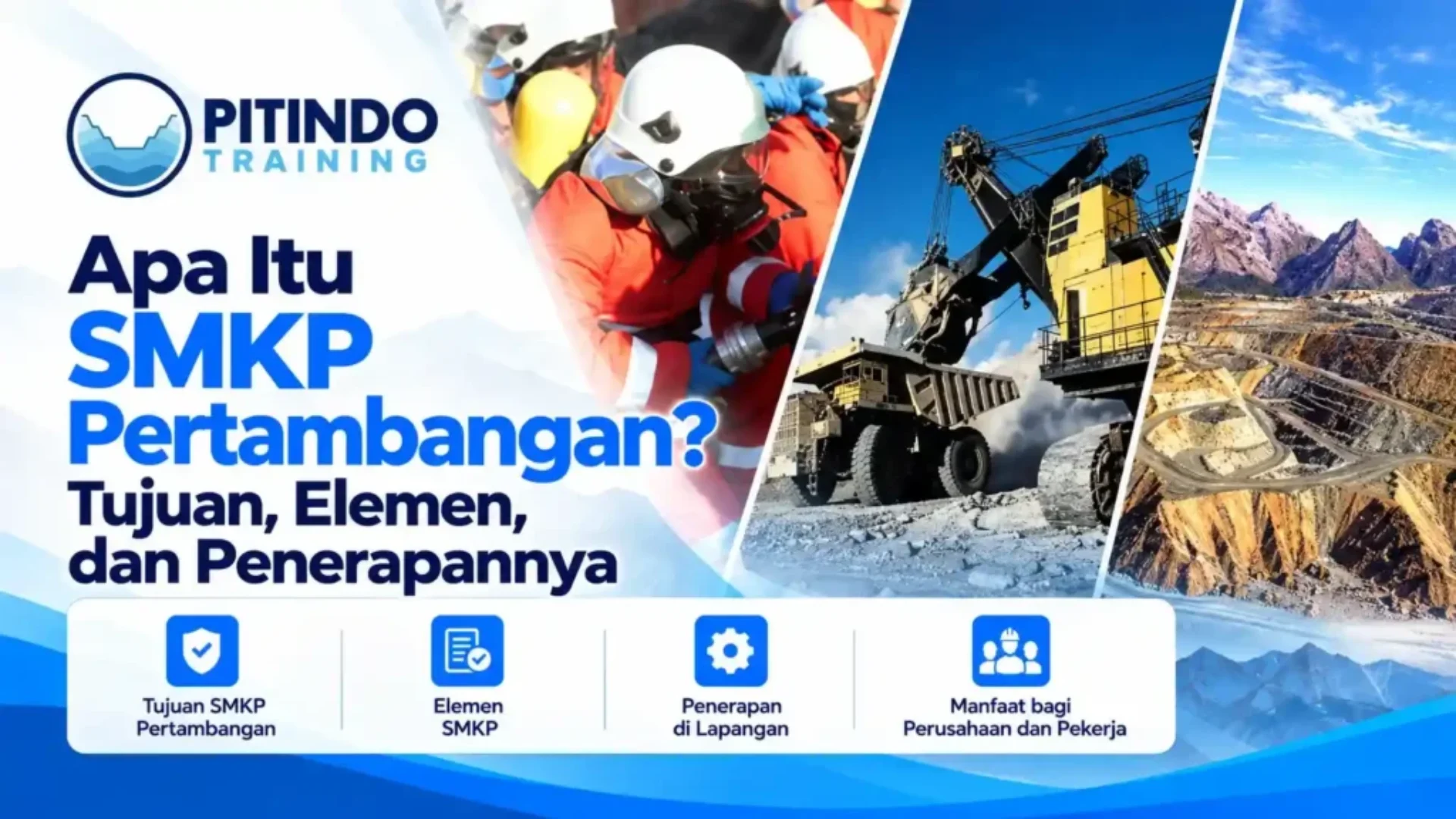Apa Itu SMKP Pertambangan Tujuan, Elemen, dan Penerapannya