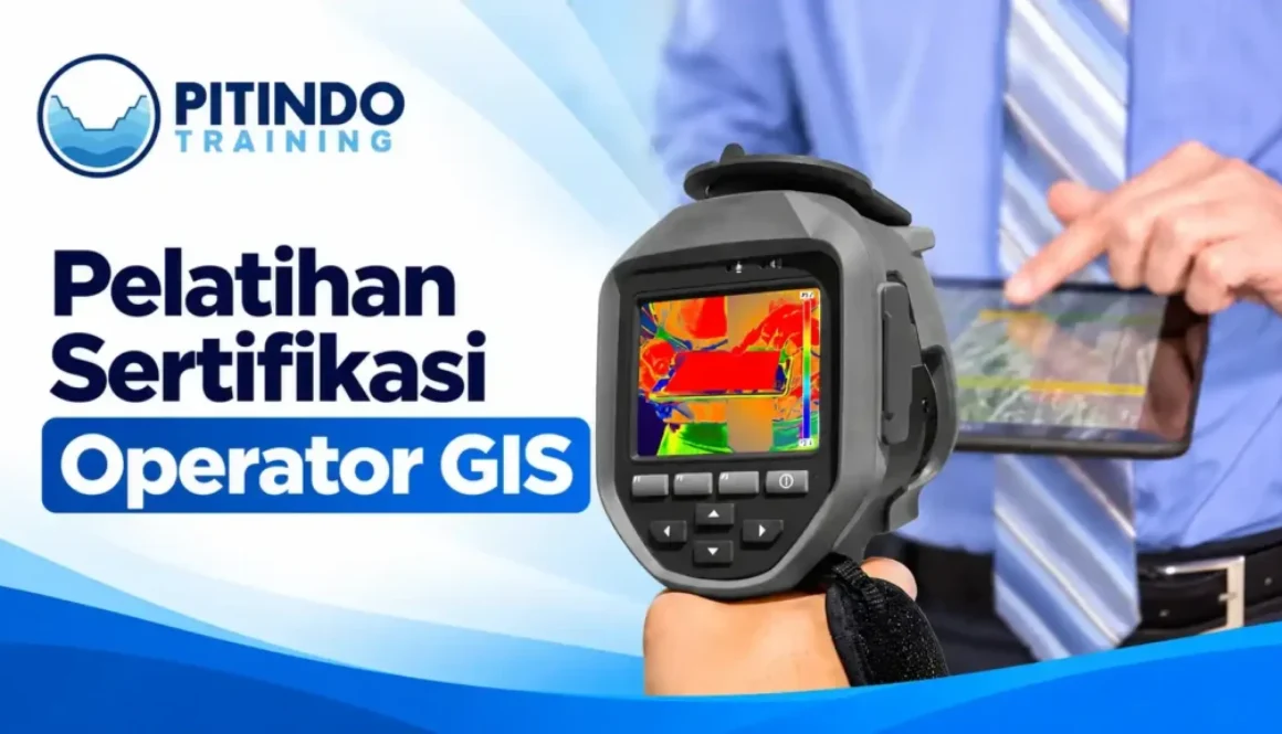 Pelatihan Sertifikasi Operator GIS di Pitindo Training