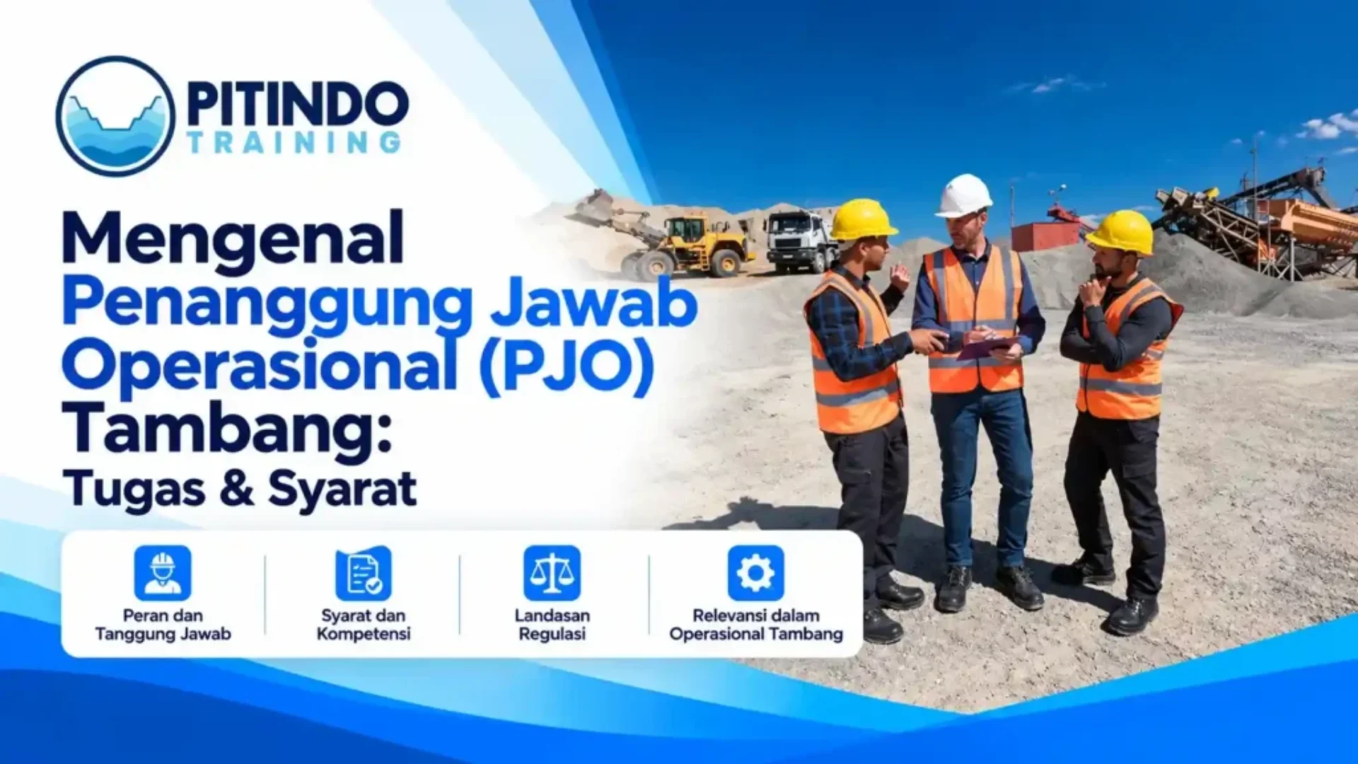 Penanggung Jawab Operasional (PJO) Tambang Tugas & Syarat