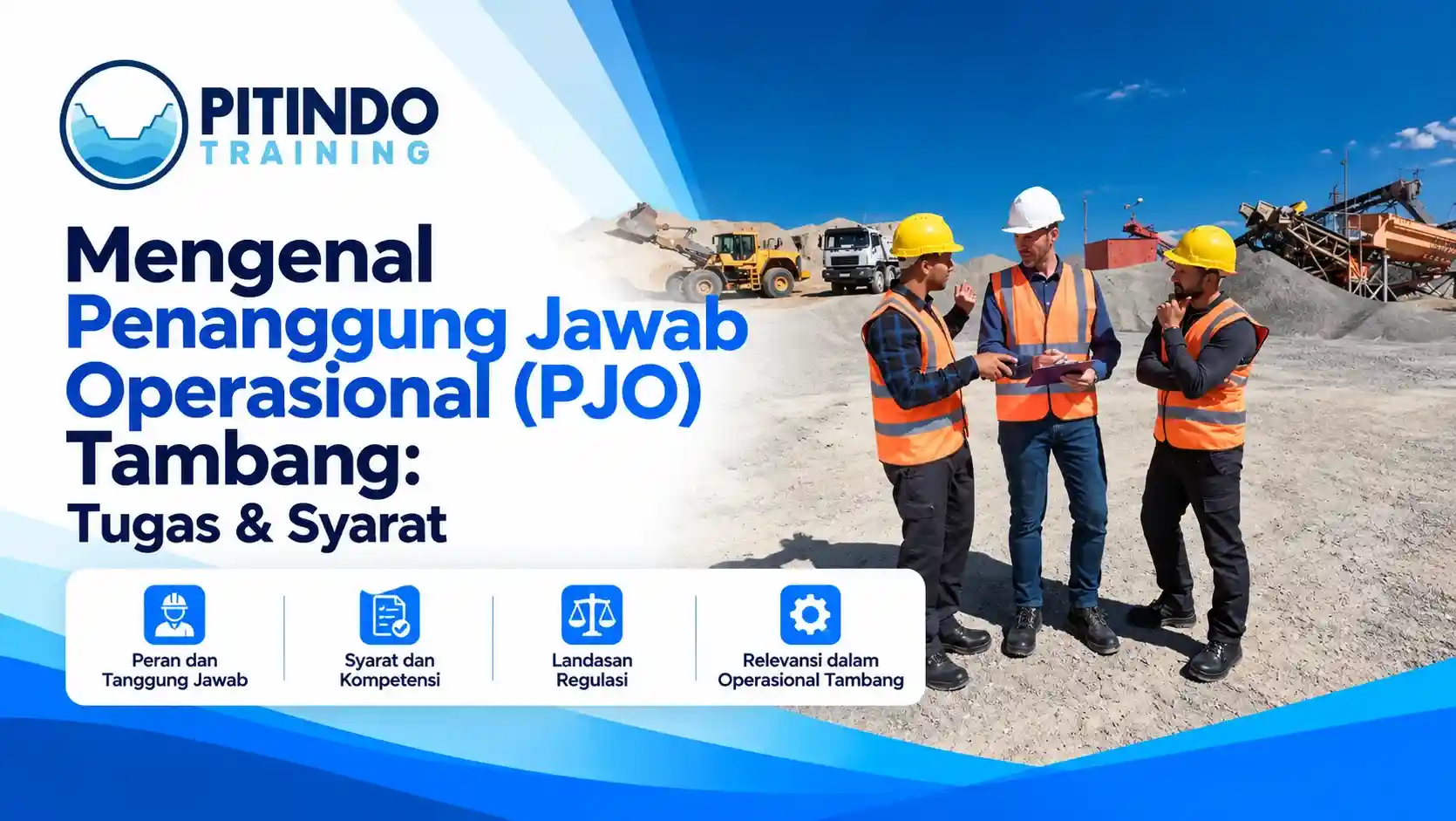 Penanggung Jawab Operasional (PJO) Tambang Tugas & Syarat