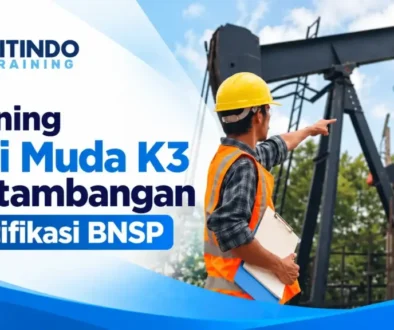 Training Ahli Muda K3 Pertambangan Sertifikasi BNSP
