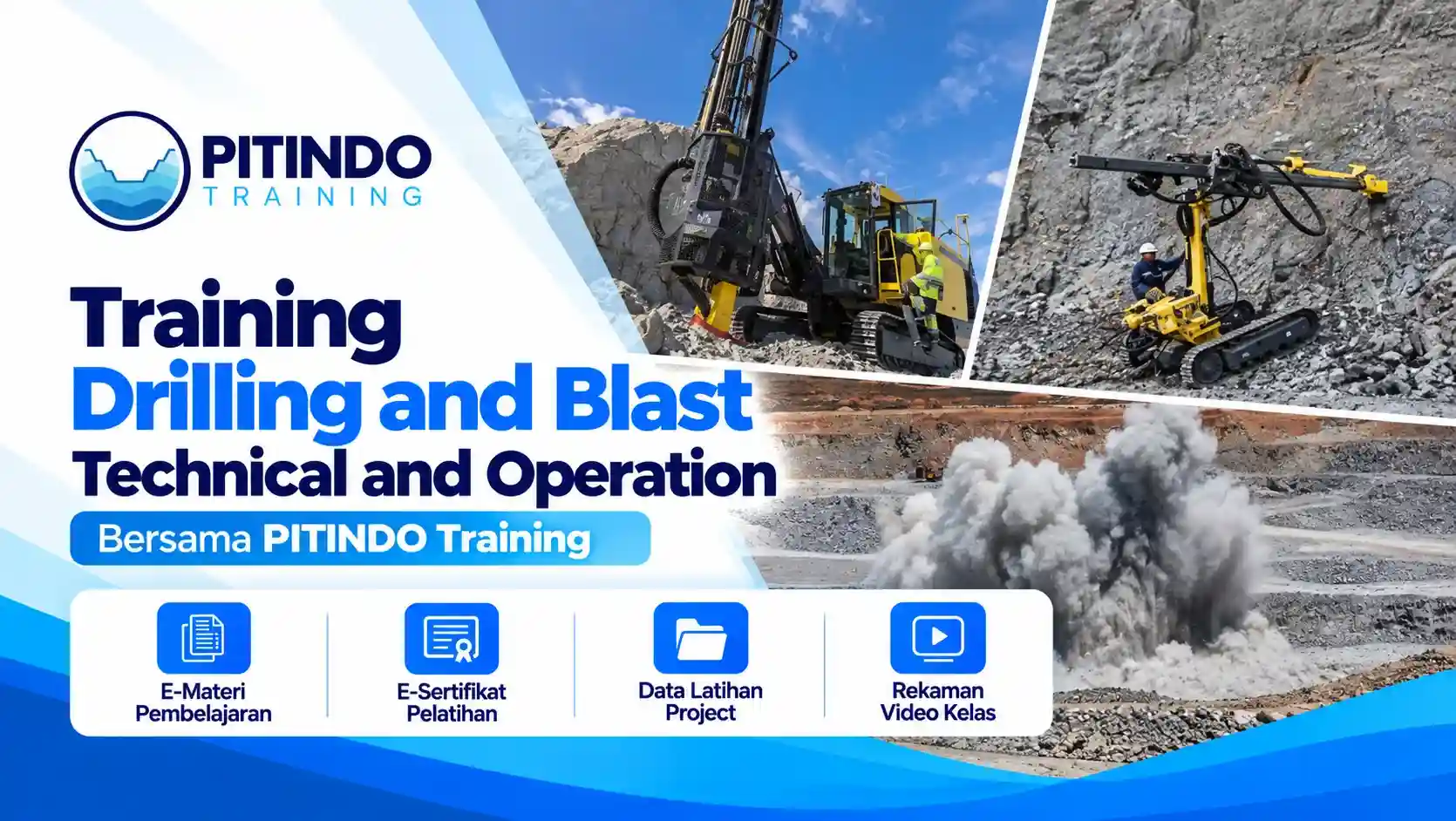 Training Drilling and Blast Technical and Operation Bersama PITINDO Training